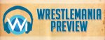 Wrestlemania-Preview-Podcast.jpg